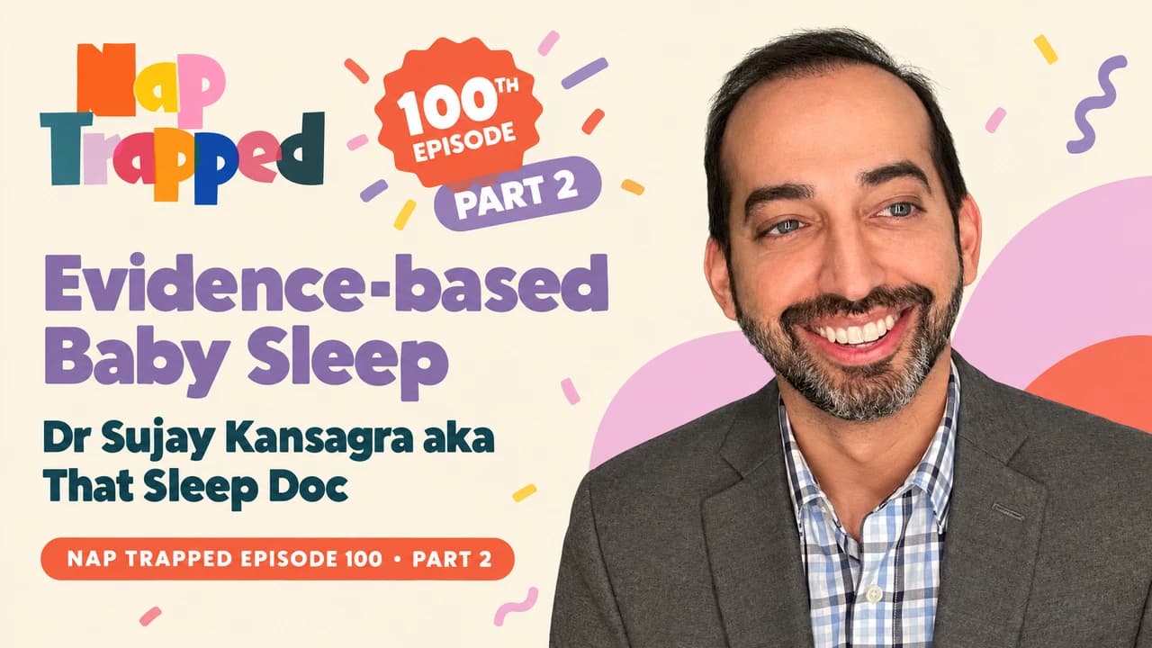 Evidence-based Baby Sleep With That Sleep Doc (Part 2) episode artwork