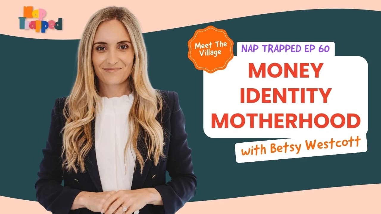 Financial Freedom After Baby: Betsy Westcott on Money, Identity + Motherhood episode artwork